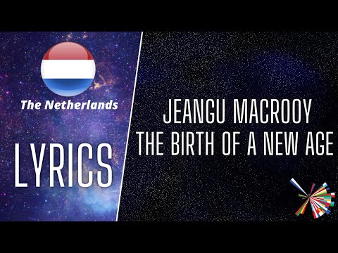 LYRICS / SONGTEKSTEN | JEANGU MACROOY - BIRTH OF A NEW AGE | EUROVISION 2021 THE NETHERLANDS 🇳🇱