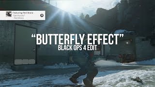 "Butterfly Effect" - Black Ops 4 Edit