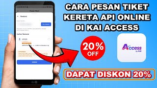 DAPAT DISKON!!! Cara Pesan Tiket Kereta Api Online KAI Access Terbaru screenshot 5