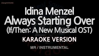 Idina Menzel-Always Starting Over Ifthen A New Musical Ost Mrinstrumental Karaoke Version