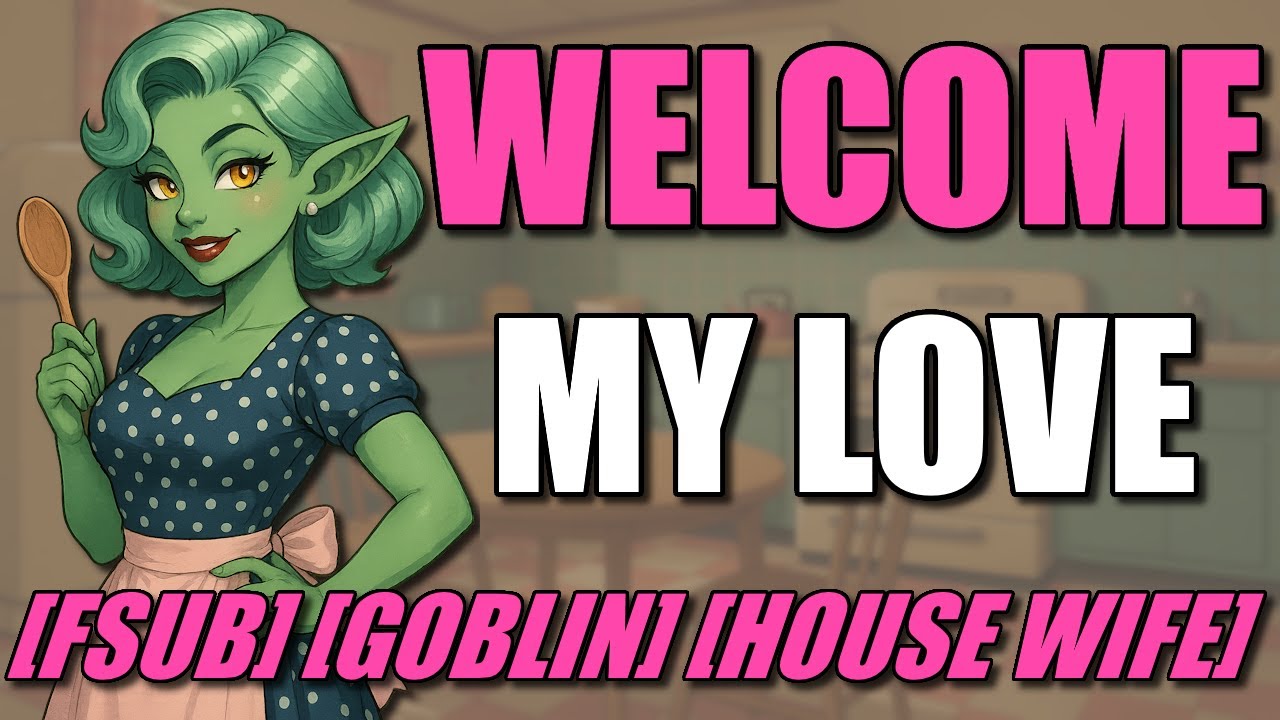 [F4A] Your Goblin Trad Wife Waits for You [Fsub] [House Wife ...