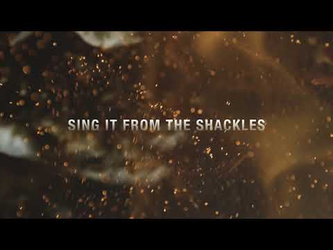 Rend Collective - SING IT FROM THE SHACKLES (Lyric Video)