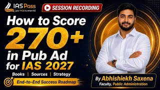 Public Administration Optional Strategy for IAS 2027 | Score 270+ with Right Roadmap #upsc #iaspass