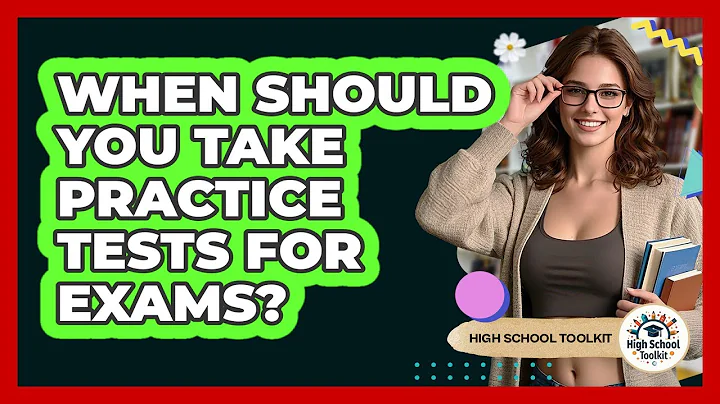 When Should You Take Practice Tests For Exams?