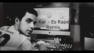 Vnasakar - Kar - Es Rape - Remix ||Muradyan||