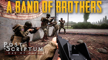 A Band of Brothers in Post Scriptum | Post Scriptum Full Tactical Gameplay | Post Scriptum Realism