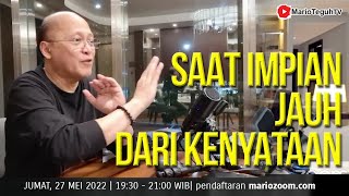 Saat Impian Jauh Dari Kenyataan - Mario Teguh Success Webinar