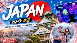 Japan Travell || Day 2: Osaka Castle, Umeda Sky Building & TeamLab Planets