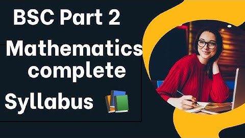 Bsc Part 2 Mathematics Syllabus//Bsc 2nd year complete Syllabus//-📚