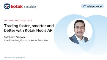 Faster and Smarter Trading with Kotak Neo API | Webinar