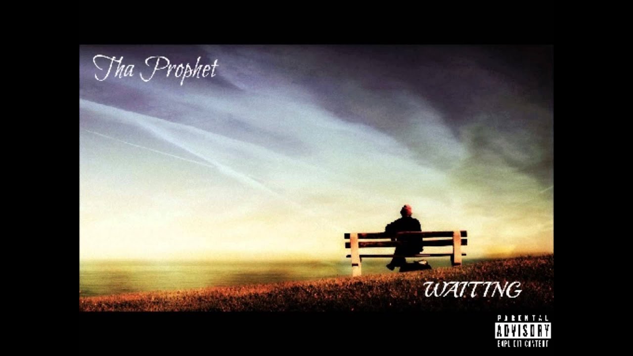 Watch THA PROPHET - WAITING on YouTube Watch THA PROPHET - WAITING on YouTube