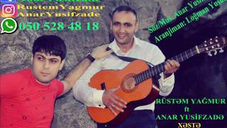 Rustem Yagmur ft Anar Yusifzade XESTE 2016