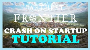 Farthest Frontier - How to Fix Crash on Startup | Complete TUTORIAL 2022