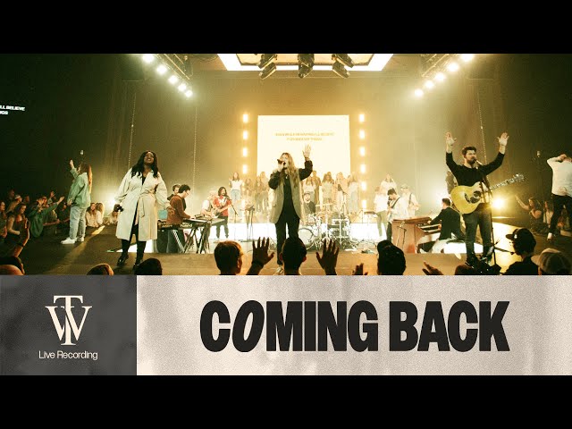 Coming Back - Thrive Worship (Official Live Video) class=