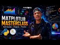 Matplotlib Masterclass 🔥 | Complete Python Data Visualization Course 🚀 | Beginner to Advanced