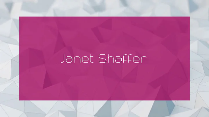 Janet Shaffer - appearance