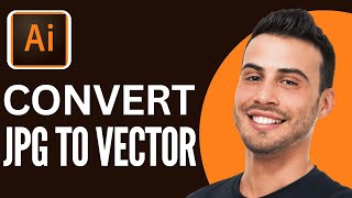 How To Convert JPG Image to a Vector in Illustrator | Quick Tutorial (2025)