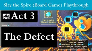 The Defect Act 3 Playthrough of Slay the Spire
