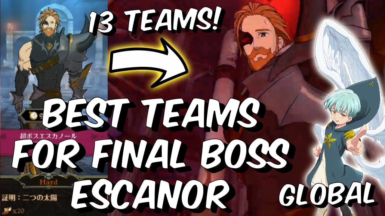 Best Teams For Final Boss Escanor 13 Teams That Can Slay The God