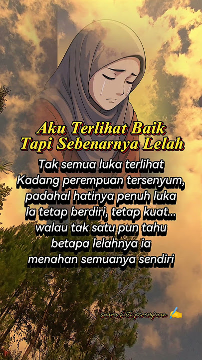 Perempuan Itu Kuat… Tapi Siapa yang Kuatkan Dia? #suarahatiperempuan #wanitakuat