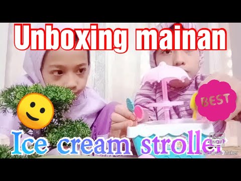 Unboxing mainan ice cream stroller YouTube Unboxing mainan ice cream stroller YouTube