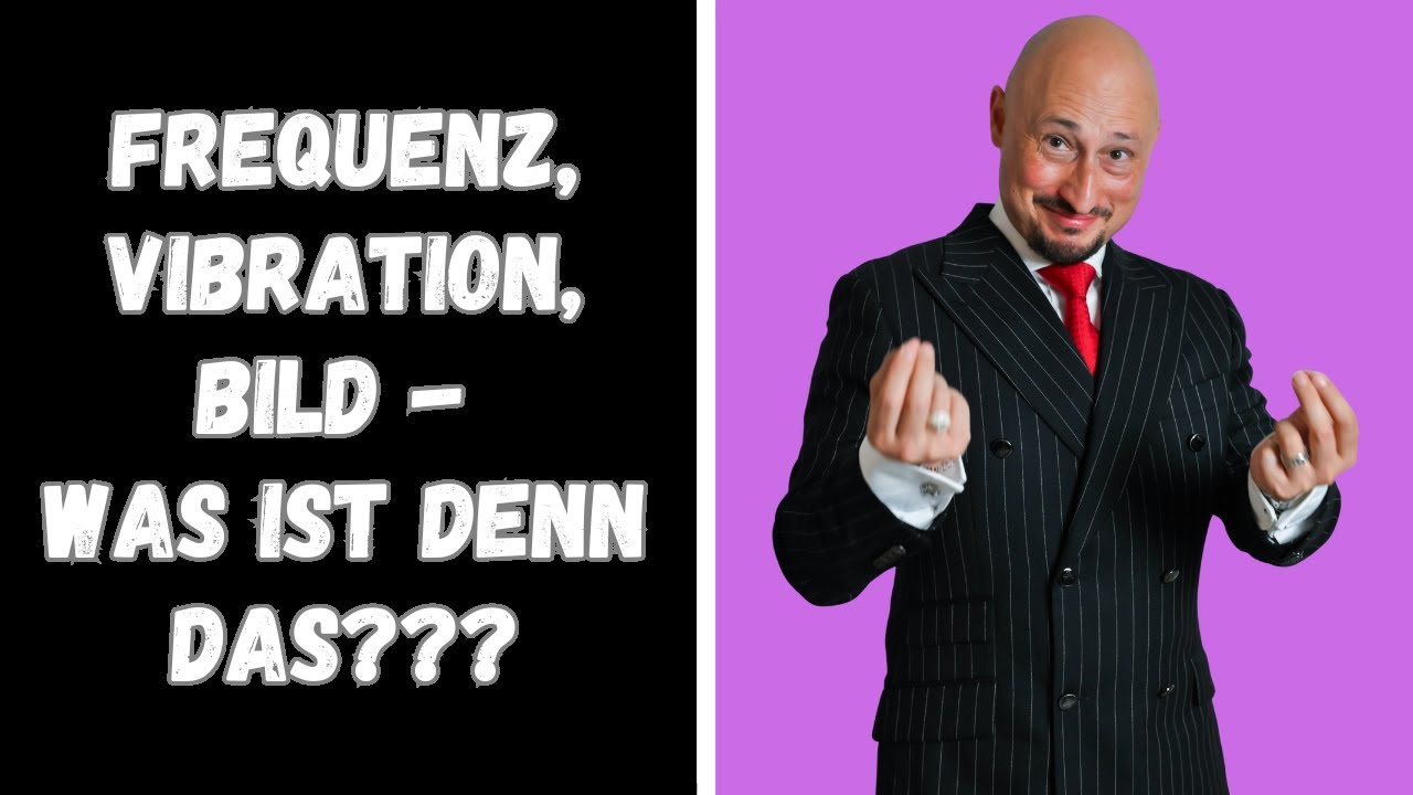 Frequenz, Vibration, Bild: Lerne zu manifestieren in 8 Minuten!