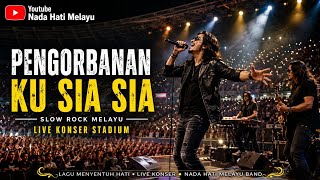 Download lagu Pengorbananku Sia-Sia – Slow Rock Melayu Live KonserTernyata Cintaku Sia-Sia – Slow Rock