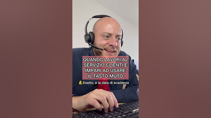 Quando lavori al servizio clienti e impari ad usare il tasto muto