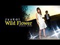 Jyukai - &quot;Wild flower&quot;「 Album Full 」 樹海 / 1st Album &quot;Wild Flower&quot;
