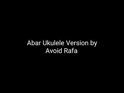 Abar ukulele lyrics version by avoid Rafa