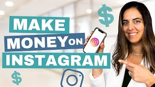 How To Make Money On Instagram In 2022
