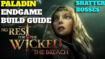 Paladin Endgame Build Guide No Rest For The Wicked