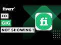 How To Fix Fiverr Gig Not Showing !