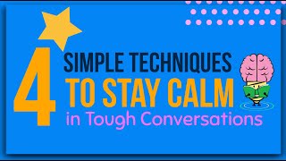 How to Stay Calm in Tough Conversations