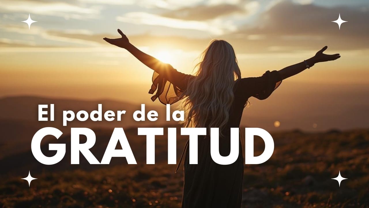 MEDITACIÓN Transforma tu vida con el poder de la GRATITUD