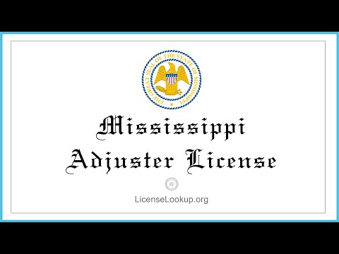 वीडियो: क्या मिसिसिप्पी को समायोजक लाइसेंस की आवश्यकता है?