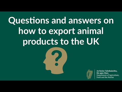 Questions on how to export products of animal origin to Great Britain from October 2021