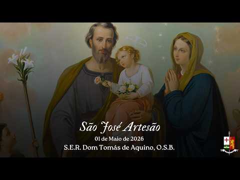 SÃO JOSÉ ARTESÃO, por S.E.R. Dom Tomás de Aquino, O.S.B.