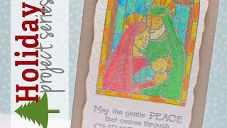 Stained Glass Card | Holiday Project Series 2014