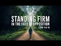Standing Firm Together | Ezra 4:6-16 | Ontario Community Church | Ontario, Oregon