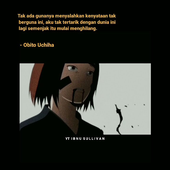 Story WA Kata Kata Anime Naruto Sedih 30 Detik || OBITO UCHIHA
