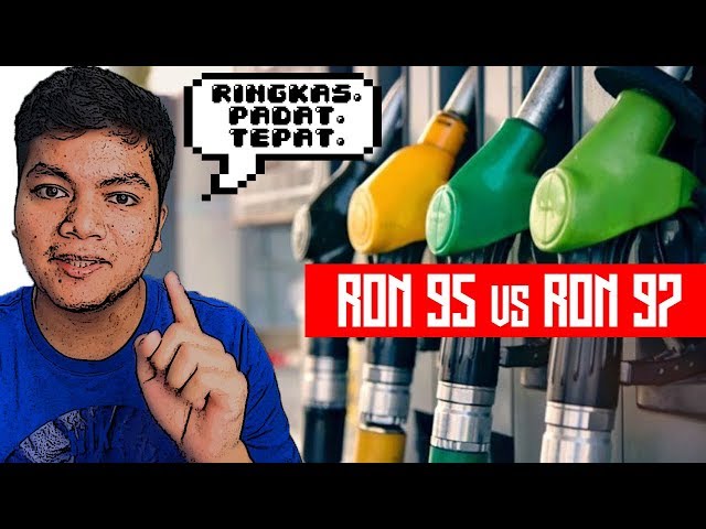 RON95 vs RON97 | JANGAN SALAH FAHAM!!! *FAKTA* class=