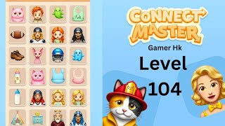 Connect Master level 104 Walkthrough Solution  Net Worth