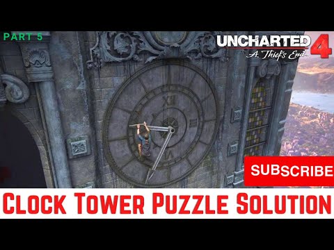 Uncharted 4: A Thief's End - Walkthrough Part 5 | Chapter 11 CLOCK TOWER Puzzle#uncharted4