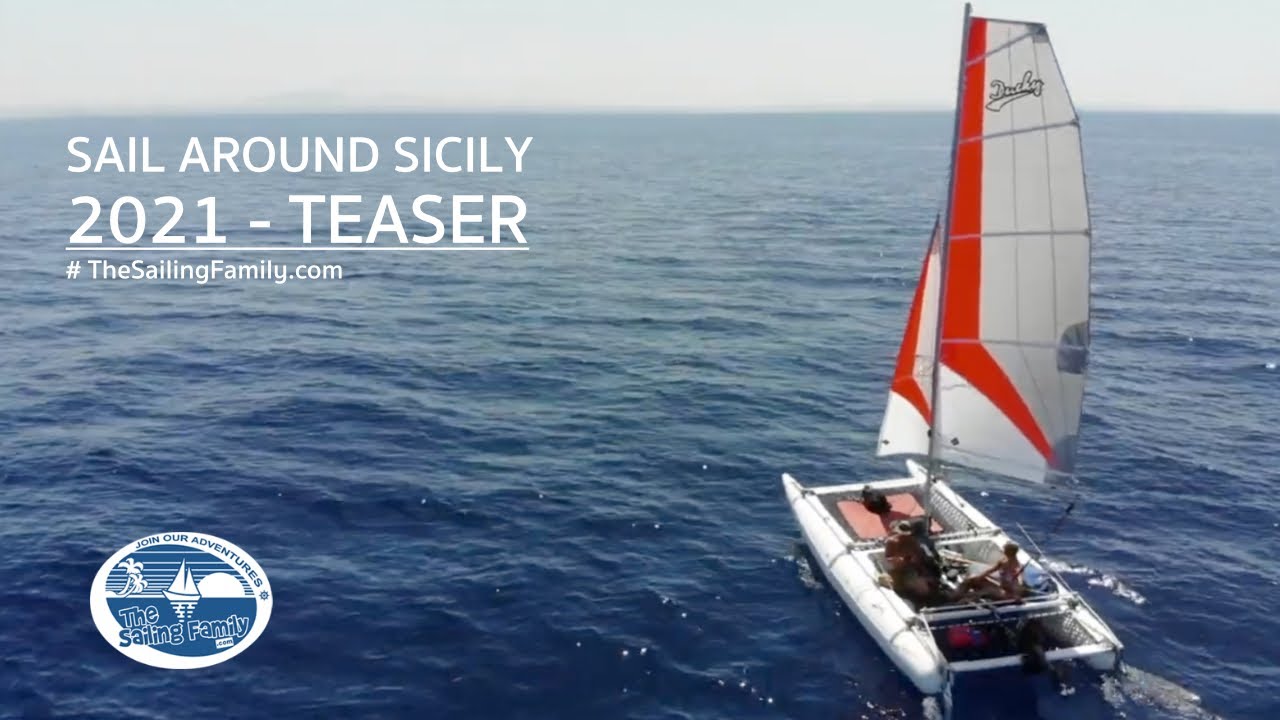 Sail Around Sicily 2021 | Teaser  | The Sailing Family