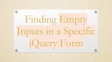 Finding Empty Inputs in a Specific jQuery Form