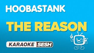 Hoobastank - The Reason (Karaoke)