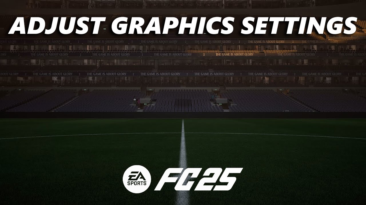 EA Sports FC 25: How To Change Graphics Settings