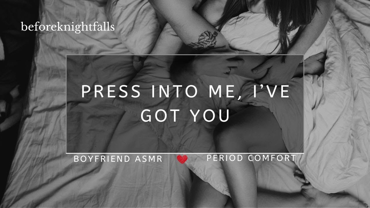 ASMR: press into me, i’ve got you
