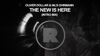 Oliver Dollar & Nils Ohrmann - The New Is Here [REKIDS276]